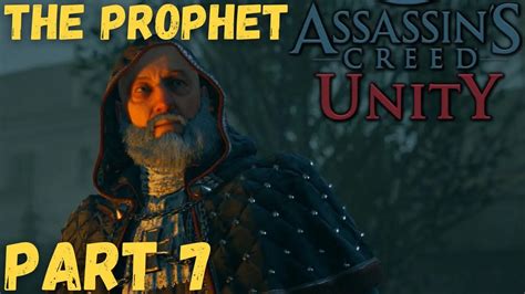 The Prophet Assassin S Creed Unity Part