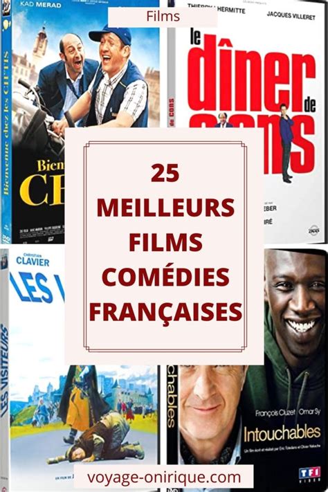 Les 25 Meilleurs Films And Comédies Françaises Voyage Onirique
