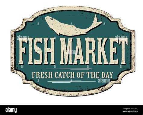 Fish Market Vintage Rusty Metal Sign On A White Background Vector