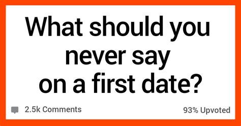 20 People Share Things You Should Never Say On A First Date