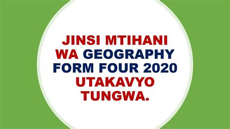 Mtihani Wa Kidato Cha Nne 20202021geography Necta Form Four Youtube