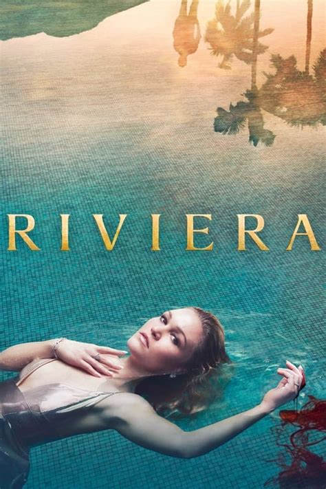 riviera tv series 2017 — the movie database tmdb