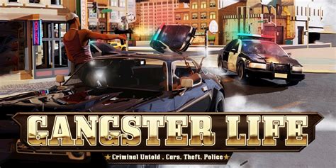 Gangster Life Criminal Untold Cars Theft Police Programas