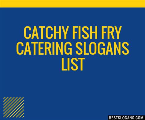 100 Catchy Fish Fry Catering Slogans 2024 Generator Phrases Taglines