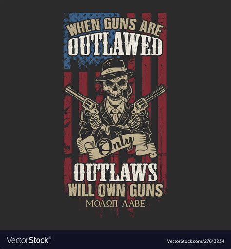 Only Outlaws Will Own Guns Royalty Free Vector Image