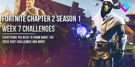 Fortnite Chapter 2 Week 7 Challenges And How To Complete Them