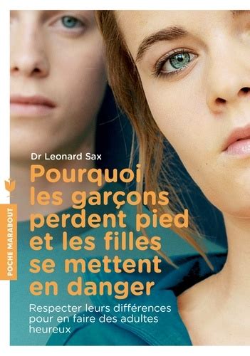 Pourquoi Les Gar Ons Perdent Pied Et Les Filles De Leonard Sax