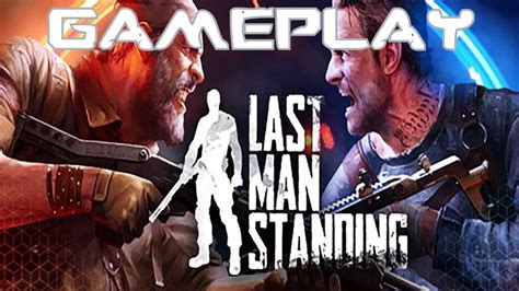 Last Man Standing Pc Gameplay Youtube