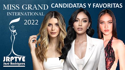 Miss Grand Internacional 2022 Candidatas Y Favoritas Jrptve José Rodríguez