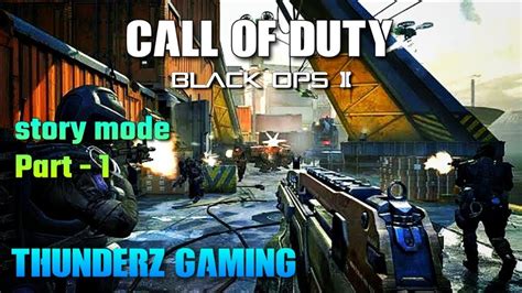 Call Of Duty Black Ops 2 Story Mode Part 1 1 Youtube