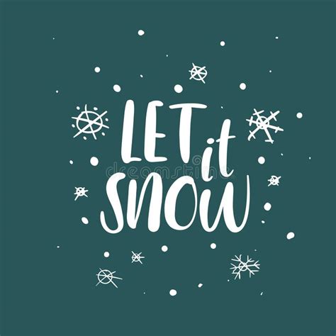 Let It Snow Handwritten Inscription Hand Lettering Holiday Phrase