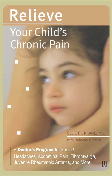 Relieve Your Childs Chronic Pain Book By Elliot J Krane Deborah