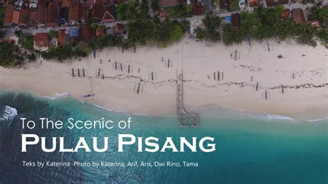 To The Scenic Of Pulau Pisang Tᖇᗩᐯeᒪeᖇieᑎ