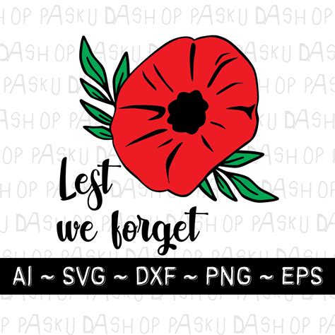 Lest We Forget Svg Print For Remembrance Day Remembrance Etsy Australia