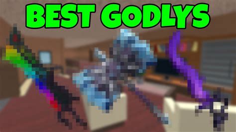 Top 10 Best Godlys In Murder Mystery 2 Youtube