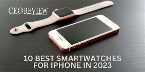 Best Smartwatches For Iphone In 2024