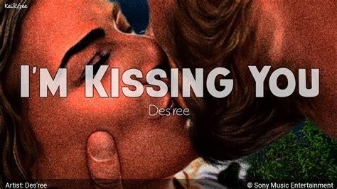 Im Kissing You By Desree Keirgee Lyrics Video Youtube