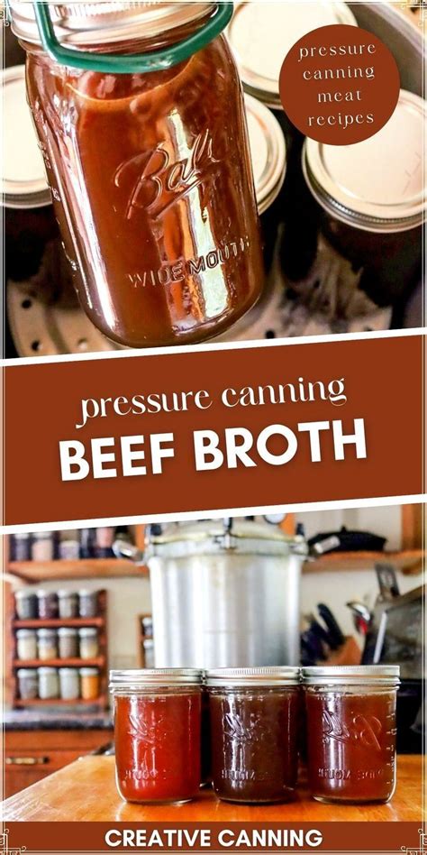 Canning Beef Broth Recipe Pressure Canning Recipes Pressure