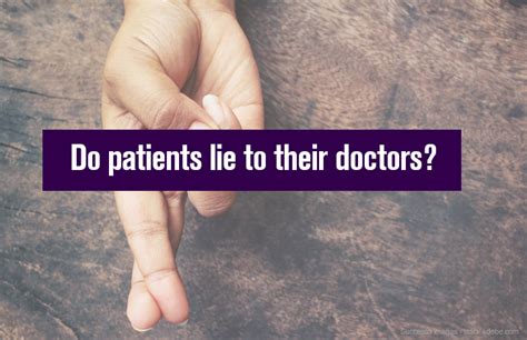 Do Patients Lie To Their Doctors