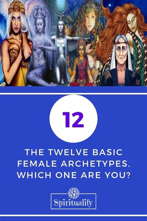 the twelve basic female archetypes which one are you archetypes archetype jung archetypes art