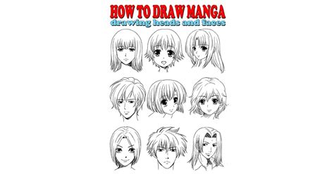 How To Draw Manga Drawing Heads And Faces By Hitomi Kudo