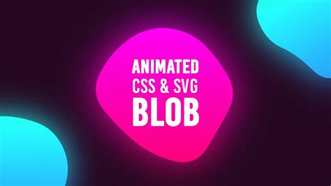Smooth Animated Blob Using Css And Svg Html Css Blobs Animation Effects