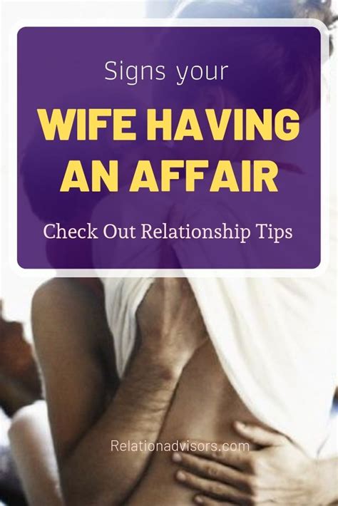 Signs Your Wife Is Having An Affair Emotional Affair Having An Affair Affair