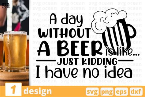 Beer Svg Cut File Funny Beer Quotes Alcohol Saying