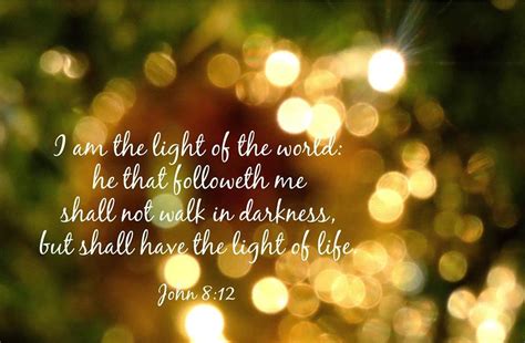 Jesus Said I Am The Light Of The World John 812