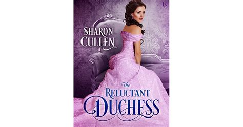 The Reluctant Duchess By Sharon Cullen — Reviews Discussion Bookclubs Lists