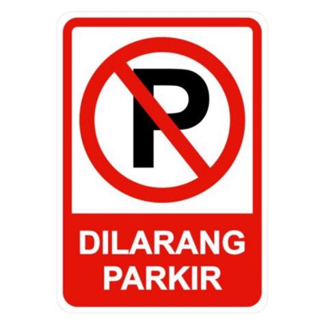 Jual Rambu Dilarang Parkir Cm X Cm Composite Acp Mm Shopee