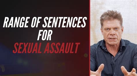 range of sentences for sexual assault kruse law firm
