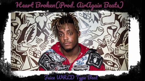 Juice Wrld Type Beat “heart Broken” Prod Airagain Beats Youtube
