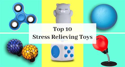 Top 10 Stress Relieving Toys To Keep You Calm And Positive