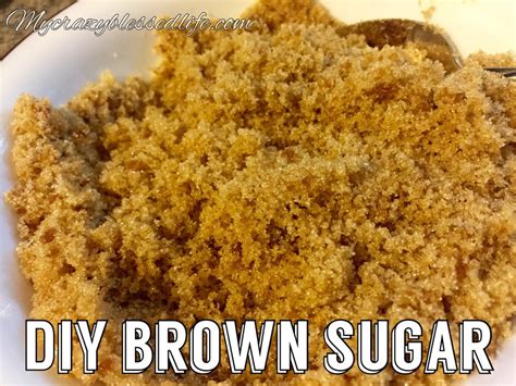 Diy Brown Sugar My Crazy Blessed Life
