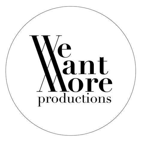 We Want More Productions We Want More Productions