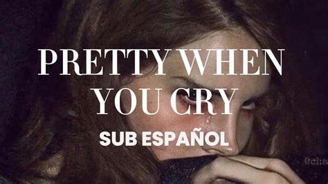 💅 Pretty When You Cry 💅 🖤 Lana Del Rey 🖤 Sub Español Sin