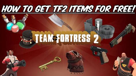 How To Get Tf2 Items For Free Youtube