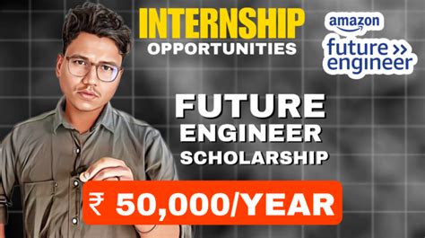 Amazon Future Engineer Scholarship And Internship Opportunities Apply