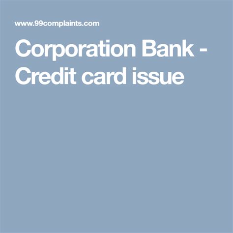 Contact details for standard bank credit card division. Corporation Bank - Credit card issue | Bank credit cards, Credit card, Corporate