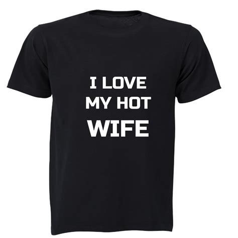 i love my hot wife mens t shirt black buy online in south africa