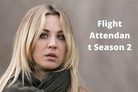 The Flight Attendant Season 2 Released Date Cast Plot Trailer And