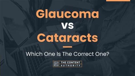 Glaucoma Vs Cataracts Which One Is The Correct One