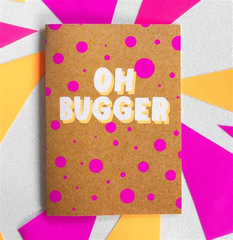 Funny Get Well Card Oh Bugger By Bettie Confetti