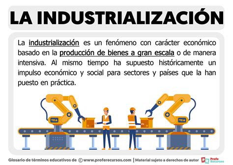 ¿qué Es La Industrialización