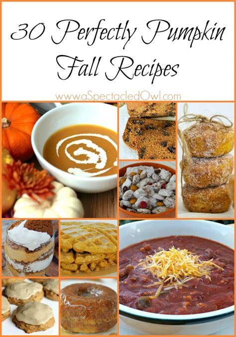 30 Perfectly Pumpkin Recipes For Fall A Spectacled Owl