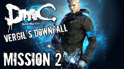 Devil May Cry Vergil S Downfall Mission 2 Playthrough TRUE HD