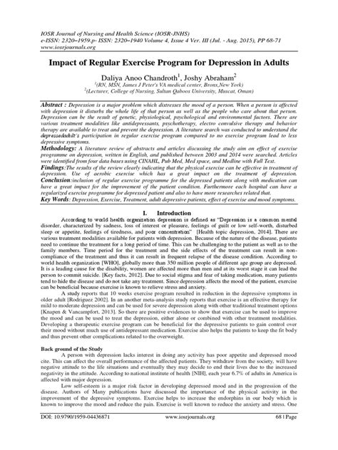 Exercising can help people who are coping with depression provided that they are also taking medical services and medications. Impact of Regular Exercise Program for Depression in ...