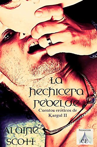 Vikrama Everette Pdf La Hechicera Rebelde Cuentos Er Ticos De Kargul