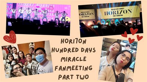 Hori7on Hundred Days Miracle Fanmeeting Part Two April 22 2023 Youtube